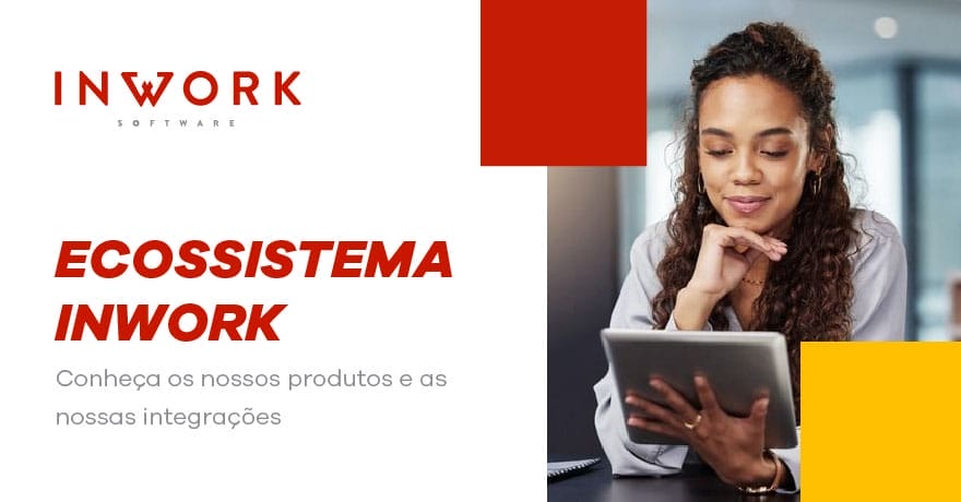 Conheça o Ecossistema do Software de gestão inWork